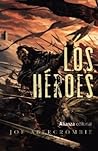 Los héroes: Una h...