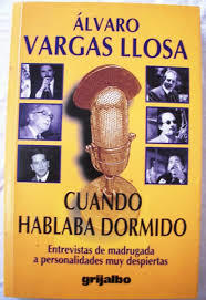 Cuando Hablaba Dormido : Entrevistas de Madrugada a Personalidades Muy Despiertas