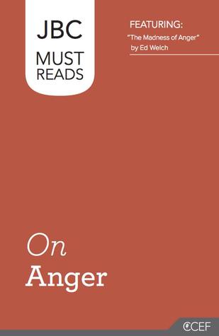 JBC Must Reads: On Anger