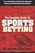 The Complete Guide to Sports Betting by Kevin Dolan