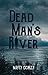 Dead Man's River (The Dead ...