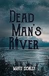 Dead Man's River (The Dead Man Series Book 2) Dead Man's River (The Dead Man Series Book 2)