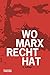 Wo Marx Recht hat