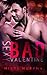 Sexy Bad Valentine (Sexy Ba...