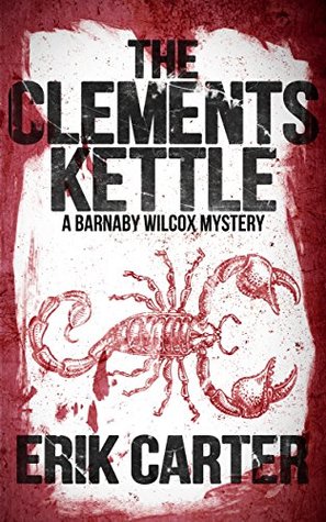 The Clements Kettle (Barnaby Wilcox Wild West Mysteries #1)