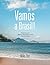 Vamos a Brasil!: Recollections of a Volunteer Attempting to Teach English in Brazil