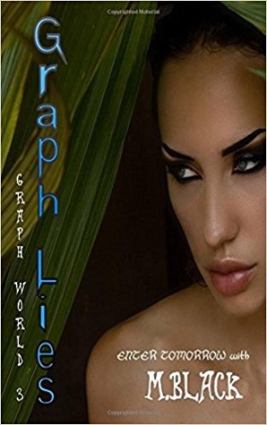 Graph Lies (Graph World #3)