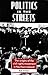 Politics in the Streets by Bob Purdie