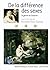 De la différence des sexes ...