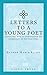Letters to a Young Poet by Rainer Maria Rilke