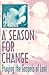 A Season for Change: Prayin...