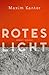 Rotes Licht: Roman (German Edition)