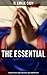 The Essential H. Emilie Cady: Lessons in Truth, How I Used Truth & God, A Present Help: Spiritual Guidance Books & New Thought Classics: Practical Christianity Course