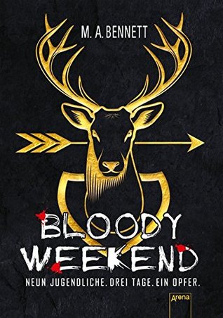 Bloody Weekend - Neun Jugendliche. Drei Tage. Ein Opfer