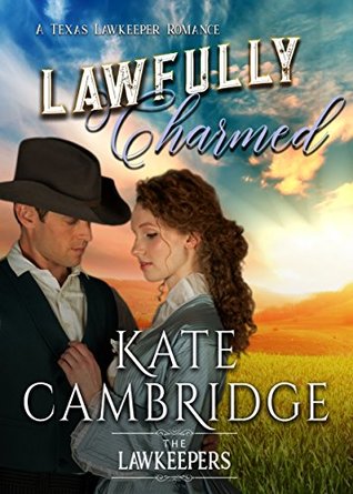 Lawfully Charmed (Hero Hearts: Bareglen Creek, #1)