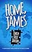 Home, James by Emily Steele Jackson