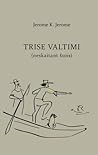 Trise valtimi