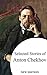 Selected Stories of Anton Chekhov (new edition)
