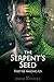 The Serpent's Seed: They're...