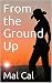 From the Ground Up