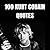100 Kurt Cobain Quotes: 100...
