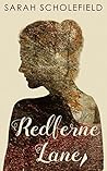 Redferne Lane by Sarah Scholefield Redferne Lane by Sarah Scholefield