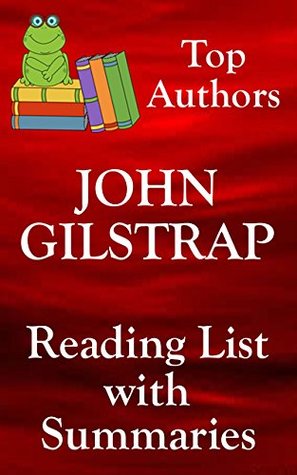 JOHN GILSTRAP BOOKS IN ORDER WITH SUMMARIES AND CHECKLIST: All Series Plus Standalone Novels - Checklist With Summaries (Top Authors Book 4)