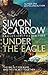 Under the Eagle by Simon Scarrow