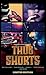 Thug Shorts