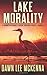 Lake Morality (The Forgotten Coast Florida Suspense Series)