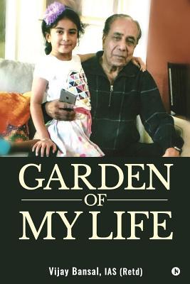 Garden Of My Life: My Family – My World