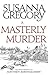 A Masterly Murder: The Sixth Chronicle of Matthew Bartholomew