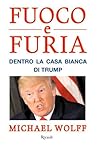 Fuoco e furia. De...