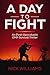 A Day To Fight: A Post-Apoc...