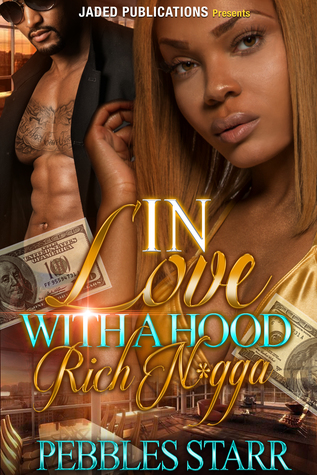 In Love With A Hood Rich N*gga