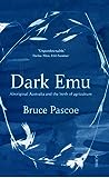 Dark Emu by Bruce Pascoe