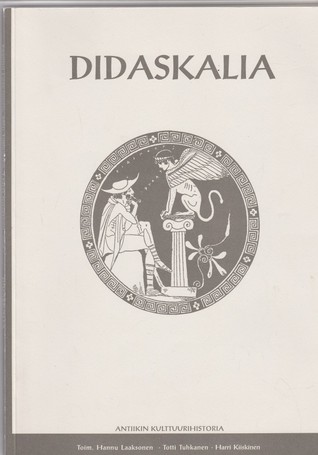 Didaskalia: Antiikin kulttuurihistorian opiskeluopas
