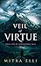 Veil of Virtue: An Epic His...