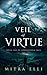 Veil of Virtue by Mitra Elli