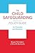 The Child Safeguarding Policy Guide for Churches and Ministries