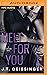 Melt for You (Slow Burn #2)