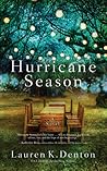 Hurricane Season by Lauren K. Denton Hurricane Season by Lauren K. Denton