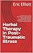 Herbal Therapy in Post-Traumatic Stress by Eric Elliott