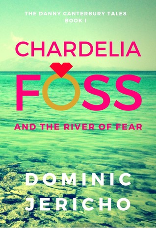 Chardelia Foss and the River of Fear (ebook)