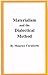 Materialism and the Dialectical Method