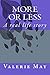 More or Less by Valerie May