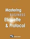 Mastering Business Etiquette & Protocol