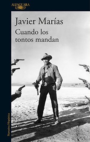 Cuando los tontos mandan (Spanish Edition)