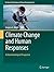 Climate Change and Human Responses: A Zooarchaeological Perspective (Vertebrate Paleobiology and Paleoanthropology)