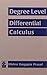 Degree Level Differential Calculus